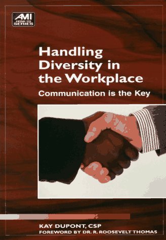 Imagen de archivo de Handling Diversity in the Workplace: Communication Is the Key (Ami How-To Series) a la venta por Irish Booksellers