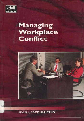 Stock image for Managing Workplace Conflict for sale by ThriftBooks-Atlanta