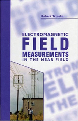 9781884932106: Electromagnetic Field Measurements in the Near Field