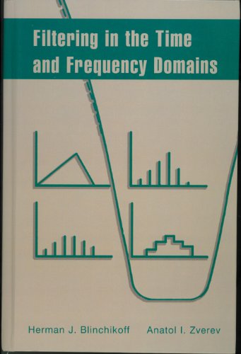 9781884932175: Filtering in the Time and Frequency Domains