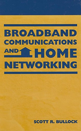 Stock image for Broadband Communications and Home Networking (Telecommunications) for sale by Irish Booksellers