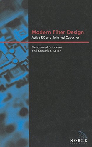 9781884932380: Modern Filter Design: Active RC and switched capacitor (Materials, Circuits and Devices)