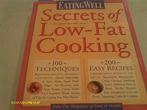 9781884943126: Eating Well Secrets of Low-Fat Cooking: From the Magazine of Food & Health (Eating Well)