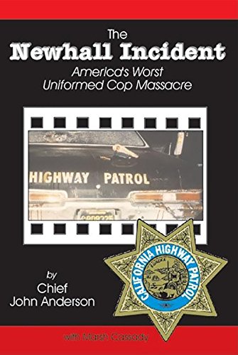 9781884956010: The Newhall Incident: America's Worst Uniformed Cop Massacre