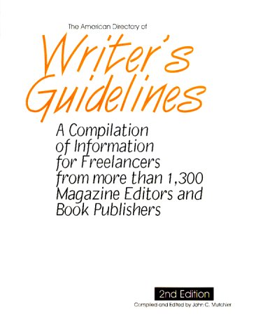 Imagen de archivo de The American Directory of Writer's Guidelines : A Compilation for Freelancers from More Than 1,300 Magazine Editors and Book Publishers a la venta por Better World Books