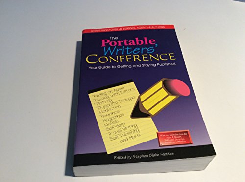 Stock image for The Portable Writers' Conference: Your Guide to Getting and Staying Published for sale by Booked Experiences Bookstore