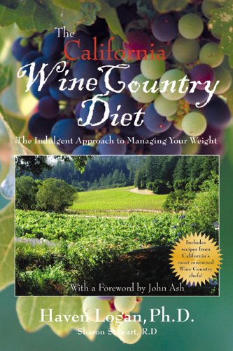 Stock image for The California Wine Country Diet: The Indulgent Guide To Managing Your Weight for sale by Wonder Book