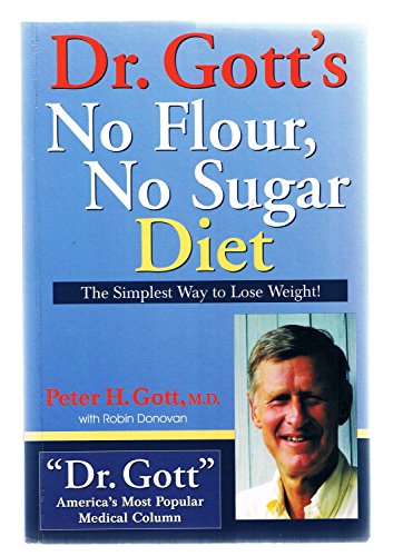 9781884956522: Dr. Gott's No Flour, No Sugar Diet