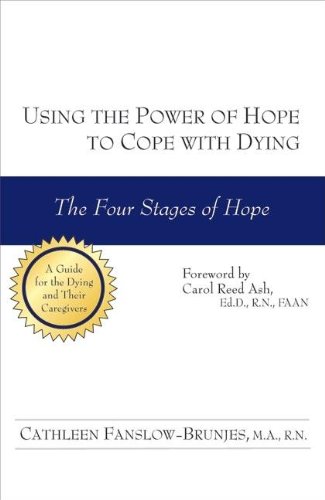 Beispielbild fr Using the Power of Hope to Cope with Dying: The Four Stages of Hope zum Verkauf von Front Cover Books