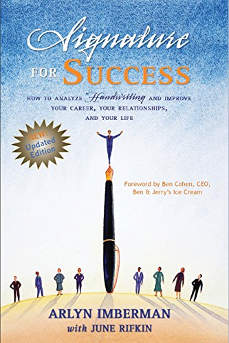 Stock image for Signature for Success How to Analyze Handwriting Improve Your Career, Your Relationships Your Life How to Analyze Handwriting and Improve Your Career, Your Relationships, and Your Life for sale by PBShop.store US