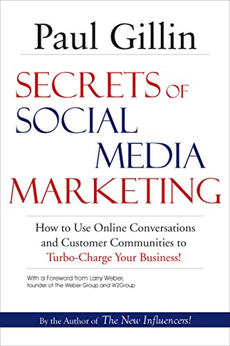 9781884956850: Secrets of Social Media Marketing: How to Use Online Conversations and Customer Communities to Turbo-Charge Your Business!