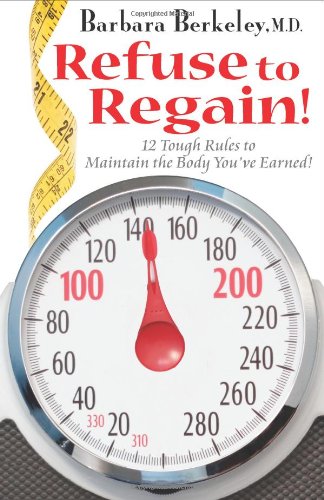 Beispielbild fr Refuse to Regain!: 12 Tough Rules to Maintain the Body You've Earned! zum Verkauf von Front Cover Books