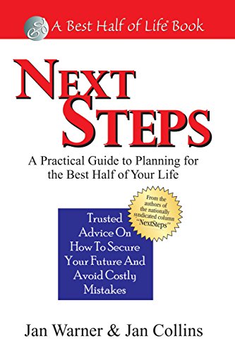 Next Steps A Practical Guide to Planning for the Best Half of Your Life Best Half of Life - Jan Warner