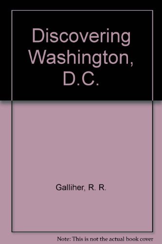 Beispielbild fr Discovering Washington, D.C. zum Verkauf von Wonder Book