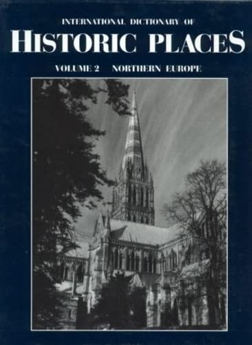 Stock image for Northern Europe : International Dictionary of Historic Places for sale by Better World Books