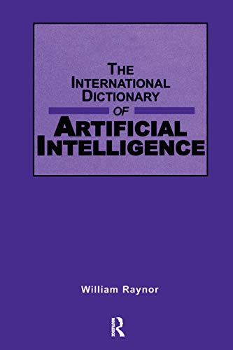9781884964688: The International Dictionary of Artificial Intelligence