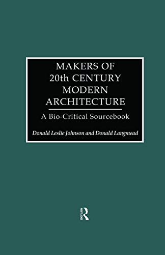 Stock image for Makers of 20th-Century Modern Architecture: A Bio-Critical Sourcebook for sale by Chiron Media