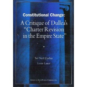 Stock image for Constitutional change: A critique of Dullea's "Charter revision in the Empire State" for sale by Griffin Books