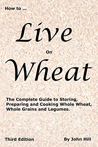 9781884979125: How to Live on Wheat
