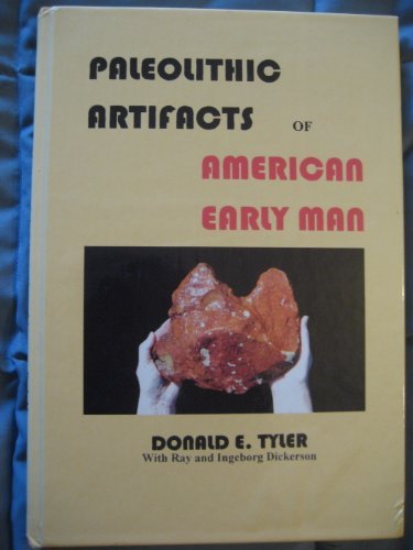 PALEOLITHIC ARTIFACTS OF AMERICAN EARLY MAN.