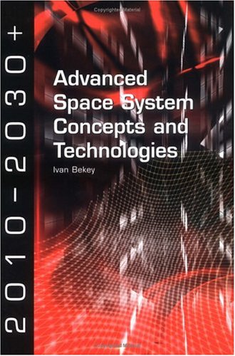 9781884989124: Advanced Space System Concepts and Technologies