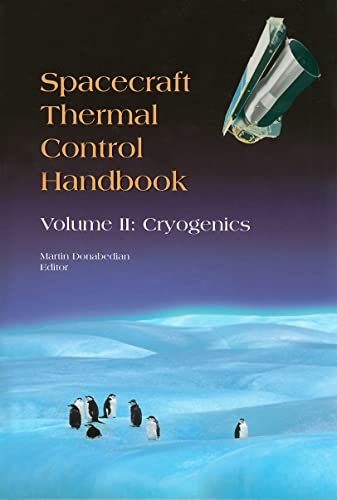 Imagen de archivo de Spacecraft Thermal Control Handbook: Cryogenics: Vol 2 a la venta por Revaluation Books