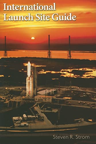 Stock image for International Launch Site Guide, Second Edition for sale by Books From California