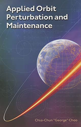 Stock image for Applied Orbit Perturbation and Maintenance for sale by ThriftBooks-Dallas