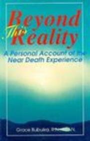 Imagen de archivo de Beyond This Reality: A Personal Account of the Near Death Experience a la venta por ThriftBooks-Dallas