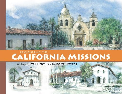 Beispielbild fr Remembering the California Missions zum Verkauf von BooksRun