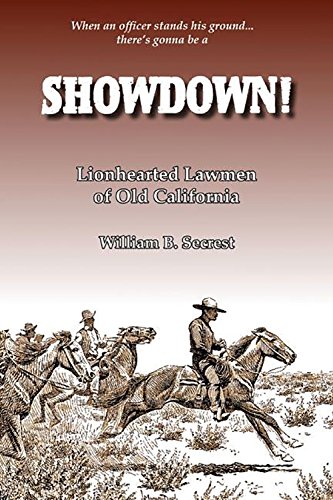 Imagen de archivo de Showdown!: Lionhearted Lawmen of Old California a la venta por BooksRun