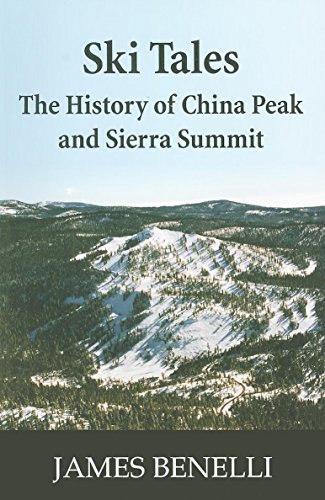 Stock image for Ski Tales: The History of China Peak and Sierra Summit for sale by HPB Inc.