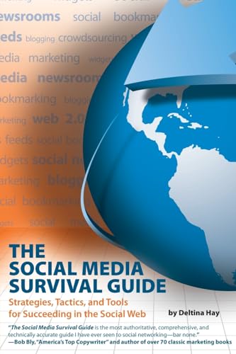 Beispielbild fr The Social Media Survival Guide : Strategies, Tactics, and Tools for Succeeding in the Social Web zum Verkauf von Better World Books