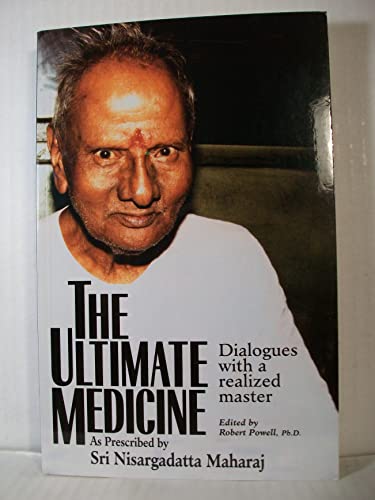 Beispielbild fr The Ultimate Medicine: Dialogues with a Realized Master: A Message and Example That Can Awaken Us to Our Original Nature zum Verkauf von ThriftBooks-Dallas