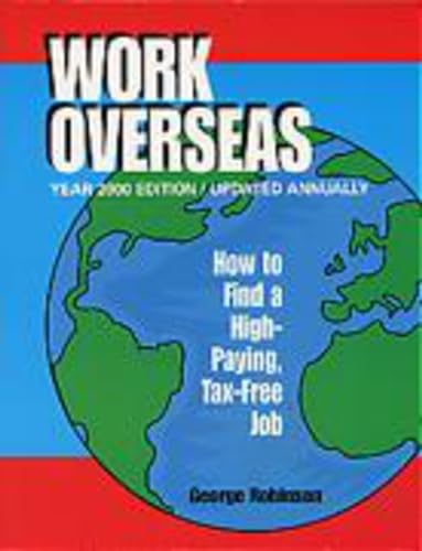 Stock image for Work Overseas: How to Find a High-Paying, Tax-Free Job for sale by Bookmans