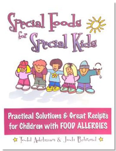 Beispielbild fr Special Foods for Special kids: Practical Solutions and Great Recipes for children zum Verkauf von Bookmonger.Ltd