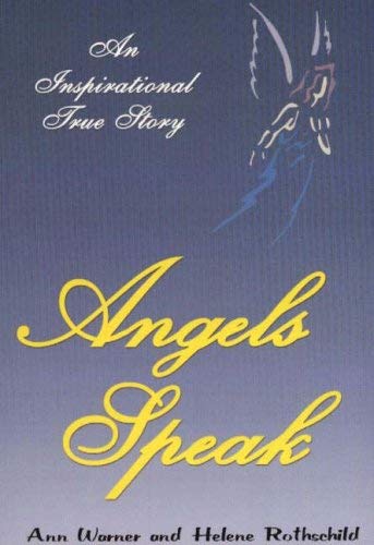 Stock image for The Angels Speak: An Inspirational True Story for sale by HPB-Red