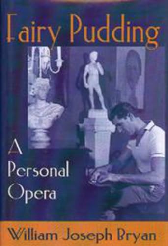 Stock image for Fairy Pudding: A Personal Opera for sale by Gavin's Books