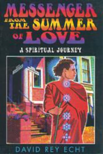 Imagen de archivo de Messenger from the Summer of Love: A Spiritual Journey a la venta por HPB Inc.