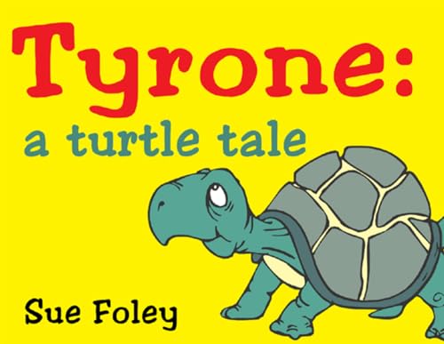 9781885003881: Tyrone: a turtle tale