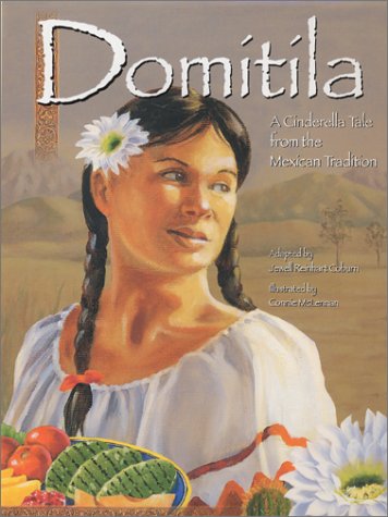 Beispielbild fr Domitila: A Cinderella Tale from the Mexican Tradition zum Verkauf von HPB Inc.