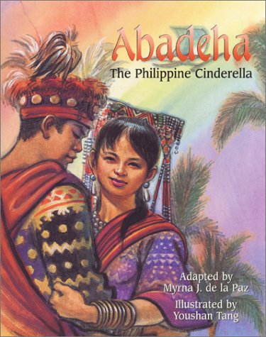 Stock image for Abadeha: The Philippine Cinderella for sale by Half Price Books Inc.