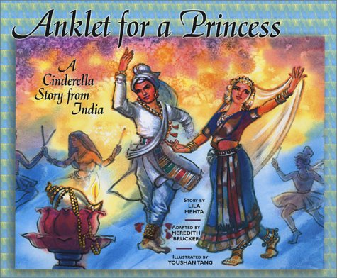 Imagen de archivo de Anklet for a Princess: A Cinderella Tale from India a la venta por ThriftBooks-Atlanta