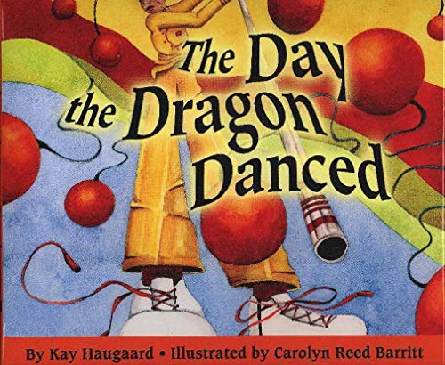 Beispielbild fr The Day the Dragon Danced zum Verkauf von SecondSale