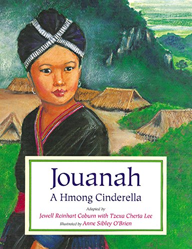 Imagen de archivo de Jouanah: A Hmong Cinderella a la venta por ThriftBooks-Atlanta