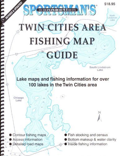 Stock image for Twin Cities Area Fishing Map Guide: Lake Maps and Fishing Information for Over 100 Lakes in the Twin Cities Area for sale by Irish Booksellers