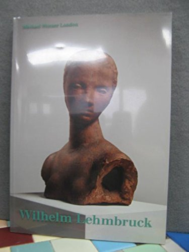 Stock image for Wilhelm Lehmbruck: 21 March - 11 May 2013 for sale by Colin Martin Books