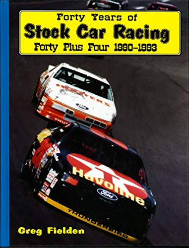 Imagen de archivo de Forty Plus Four, 1990-1993: First Supplement to the Forty Years of Stock Car Racing Series a la venta por ThriftBooks-Dallas