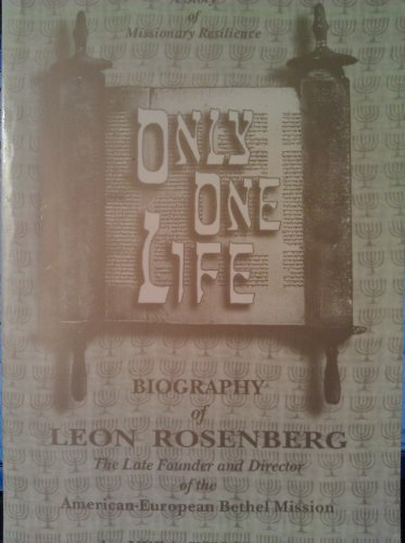 Stock image for Only One Life: Biography of Leon Rosenberg for sale by ThriftBooks-Atlanta