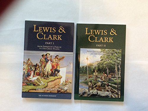 9781885027252: Lewis & Clark: Part 1: From Jefferson's Parlor to the Great Plains